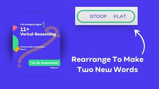 11 Verbal Reasoning Rearrange To Make Two New Words [upl. by Esorrebma938]