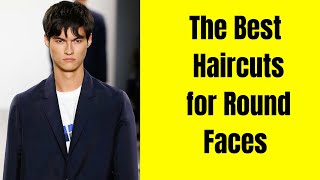 The Best Haircuts for a Round Face TheSalonGuy [upl. by Assi]