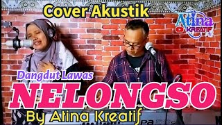 NELONGSO Evie Tamala Cover By Atina Live Recording  Akustik Piano MbakTINA2027 [upl. by Yelraf]