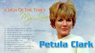 Petula Clark  A Sign Of The Times My Love Album  The Best Album Of Petula Clark [upl. by Limak]