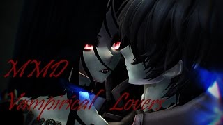 MMD Vampirical Lovers Te Amo [upl. by Nhguahs]