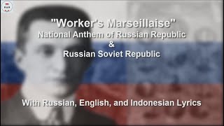 Workers Marseillaise  Anthem of Russian Provisional Government  With Lyrics [upl. by Henri687]