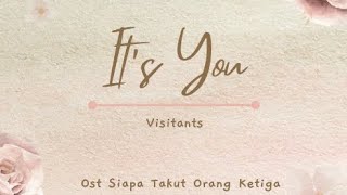 Visitants  Its You with Lyric soundtrack siapatakutorangketiga [upl. by Tewell]