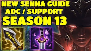 Ultimate Senna ADC and Support Guide Build and Rune Season 13 Updated 1324 [upl. by Fabien]