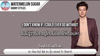 แปลเพลง Watermelon Sugar  Harry Styles [upl. by Dorsy359]