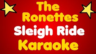 The Ronettes • Sleigh Ride • Karaoke [upl. by Nisbet]