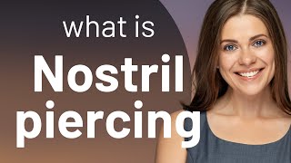 Nostril Piercing A Simple Guide to Understanding This Popular Trend [upl. by Gardia]