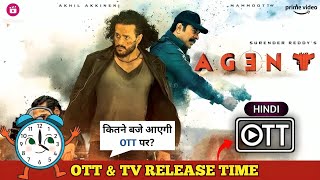 Agent Hindi Tv Release Time Update  Akhil Mammootty Agent Movie Hindi OTT Release Date amp Platform [upl. by Nich]