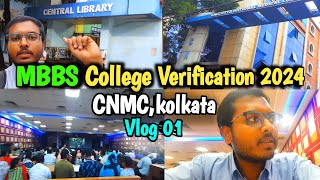 NEET 2024 Document Verification At CNMC Kolkata  MBBS 2024  neet2024counselling neet2025 mbbs [upl. by Harrell]