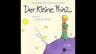 Der Kleine Prinz erzählt von Ulrich Mühe  1  8 [upl. by Enad]