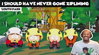 SOUTH PARK  I Should Have Never Gone Ziplining REACTION S16 Ep 6 [upl. by Eecal]