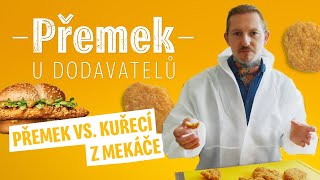 Přemek vs kuřecí z Mekáče [upl. by Foote]