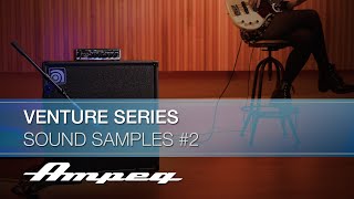 Ampeg  Venture Series  Sound Samples – Part II [upl. by Weitzman]