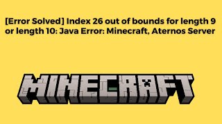 Error Solved Index 26 out of bounds for length 9 or length 10 Java Error Minecraft Aternos [upl. by Mcclure]