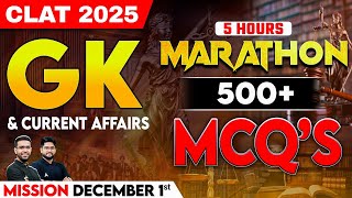 CLAT 2025  Complete 5 Hours Marathon with 500 MCQs GK and Current Affairs  CLAT 2025 preparation [upl. by Aleacin]