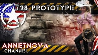 T28 Prototype  Превзошел ожидания [upl. by Ennovart384]