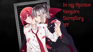 In my Opinion Vampire Dormitory is [upl. by Haila]