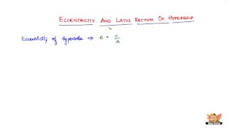 Eccentricity and Latus Rectum of a Hyperbola [upl. by Bortman]