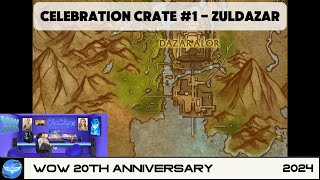 Celebration Crate 1  Zuldazar  WOW 20th Anniversary  Secret Rewards  Damp Ransom Note [upl. by Suirtimid906]