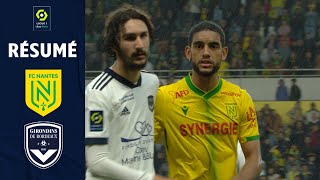 FC NANTES  FC GIRONDINS DE BORDEAUX 5  3  Résumé  FCN  GdB  20212022 [upl. by Niltak]