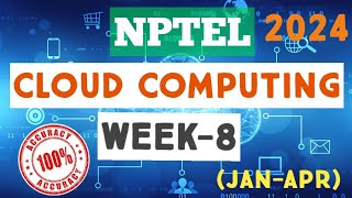 Cloud Computing  WEEK8 Quiz assignment Answers 2024NPTELnptelcloudcomputingSKumarEdu [upl. by Matless]