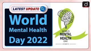 World Mental Health Day 2022 Latest update  Drishti IAS English [upl. by Alel266]