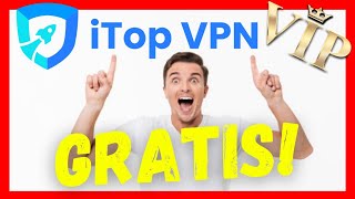 🏅Como CONSEGUIR una VPN GRATIS en 2021  ⭐iTop VPN ViP⭐ [upl. by Retswerb]