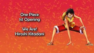 One Piece OP 1  We Are Lyrics [upl. by Buyer429]