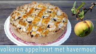 Volkoren appeltaart met havermout  RENSKE VISSER GEWICHTSCONSULENT [upl. by Annabell333]