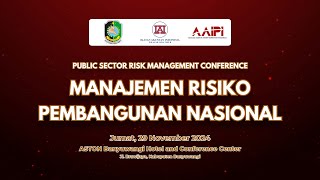 Publik Sector Risk Management Conference 2024  quotManajemen Risiko Pembangunan Nasionalquot [upl. by Leila]