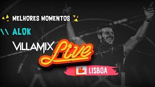 Melhores Momentos  Alok  Villa Mix Lisboa 2018  Ao Vivo [upl. by Nievelt]