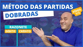 O SEGREDO DAS PARTIDAS DOBRADAS DÉBITO E CRÉDITO SEM ENROLAÇÃO  PARTE I [upl. by Shanna353]