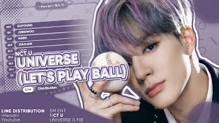 »  CORRECT  NCT U 엔시티 유 – Universe Lets Play Ball  Line Distribution [upl. by Ezar559]