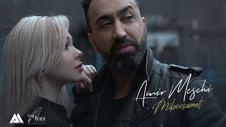 Amir Meschi  Miboosamet OFFICIAL VIDEO امیر مسچی  میبوسمت [upl. by Malarkey]