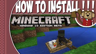 How To Install Minecraft Windows 10 Edition Beta [upl. by Divod438]