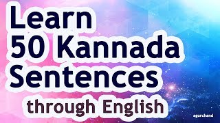 50 Kannada Sentences 01  Learn Kannada through English [upl. by Leahcimluap25]