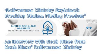 Deliverance Ministry explained Breaking Chains Finding Freedomquot [upl. by Murtha604]