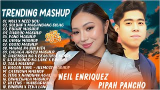 MAHAL PARIN KITA  UHAW MASHUP New Best Of Pipah PanchoxNeil Enriquez Greatest Hits Full Album 2023 [upl. by Maletta]