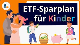 ETFSparplan für Kinder Richtig anlegen für Kinder mit ETFs  finanzennet [upl. by Ruthanne]