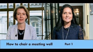 How to Chair a Meeting Well  Part 1 [upl. by Sirama]