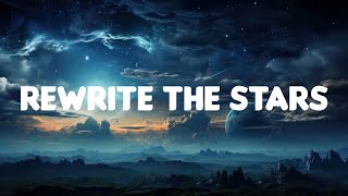 Zac Efron Zendaya  Rewrite The Stars Lyrics Mix [upl. by Winthrop]