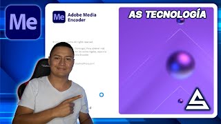 Adobe Media Encoder 2023 ÚLTIMA VERSIÓN  AS Tecnología [upl. by Ioab875]