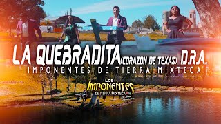 La Quebradita Corazón de TexasLos Imponentes de Tierra Mixteca VIDEO OFICIAL [upl. by Lomax]