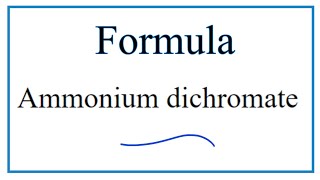 How to Write the Formula for Ammonium dichromate [upl. by Willin614]