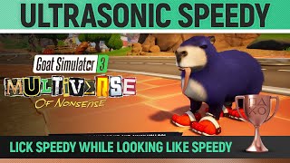 Goat Simulator 3 Multiverse of Nonsense  Ultrasonic Speedy 🏆 Trophy  Achievement Guide [upl. by Lleddaw]