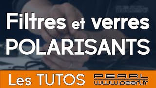 A quoi servent les verres et filtres polarisants  Conseils et Astuces TUTO PEARL [upl. by Arocal]