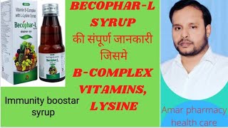 BComplex with LLysine syrup  Becophar L syrup Use and benefit ful review in hindi [upl. by Yeslaehc414]