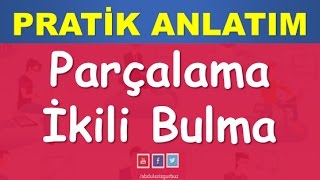 08 Temel Kavramlar  Parçalamaİkili Bulma  Abdül Aziz Gürbüz [upl. by Notreb]