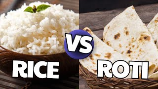 roti vs rice for fat loss and muscle gain [upl. by Oriel]