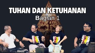 Tuhan dan Ketuhanan  Bagian 1 [upl. by Keavy367]